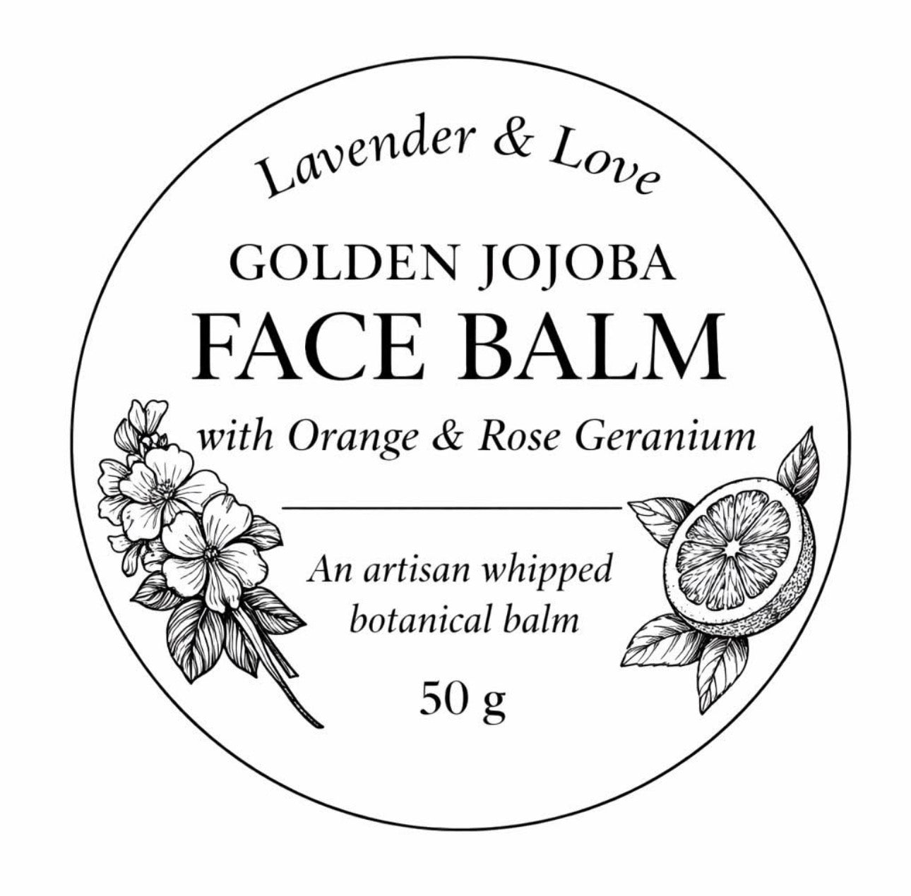 Jojoba Face Balm -Rose Geranium and Sweet Orange